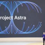 گوگل هوش مصنوعی Project Astra را معرفی کرد