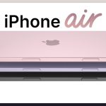 گزارش‌ها از تاخیر در عرضه نسل بعدی آیفون ایر حکایت دارد